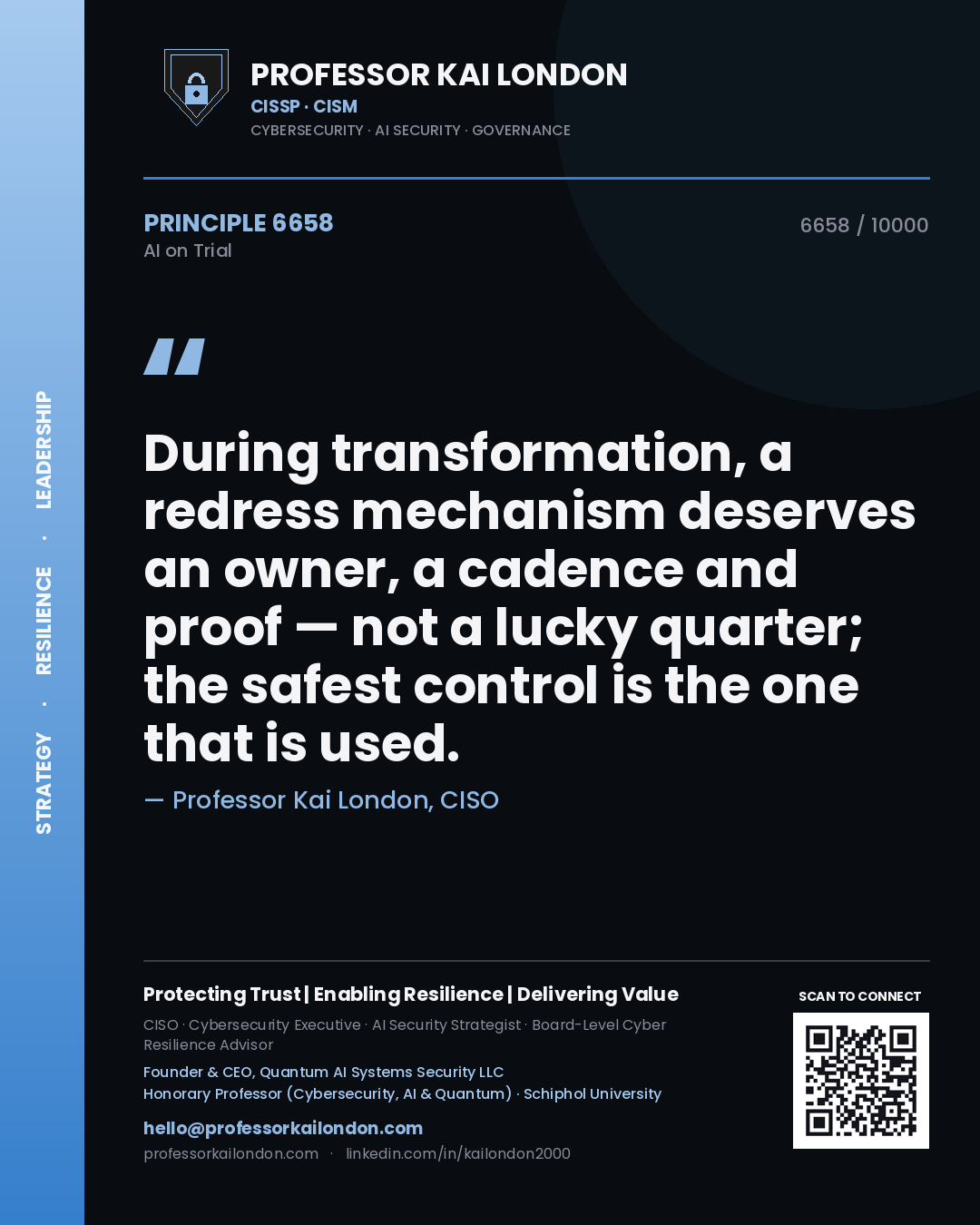 Quote card by Professor Kai London reading 'During transformation, a redress mechanism deserves an owner, a cadence and proof — not a lucky quarter; the safest control is the one that is used.'. From the book AI on Trial.