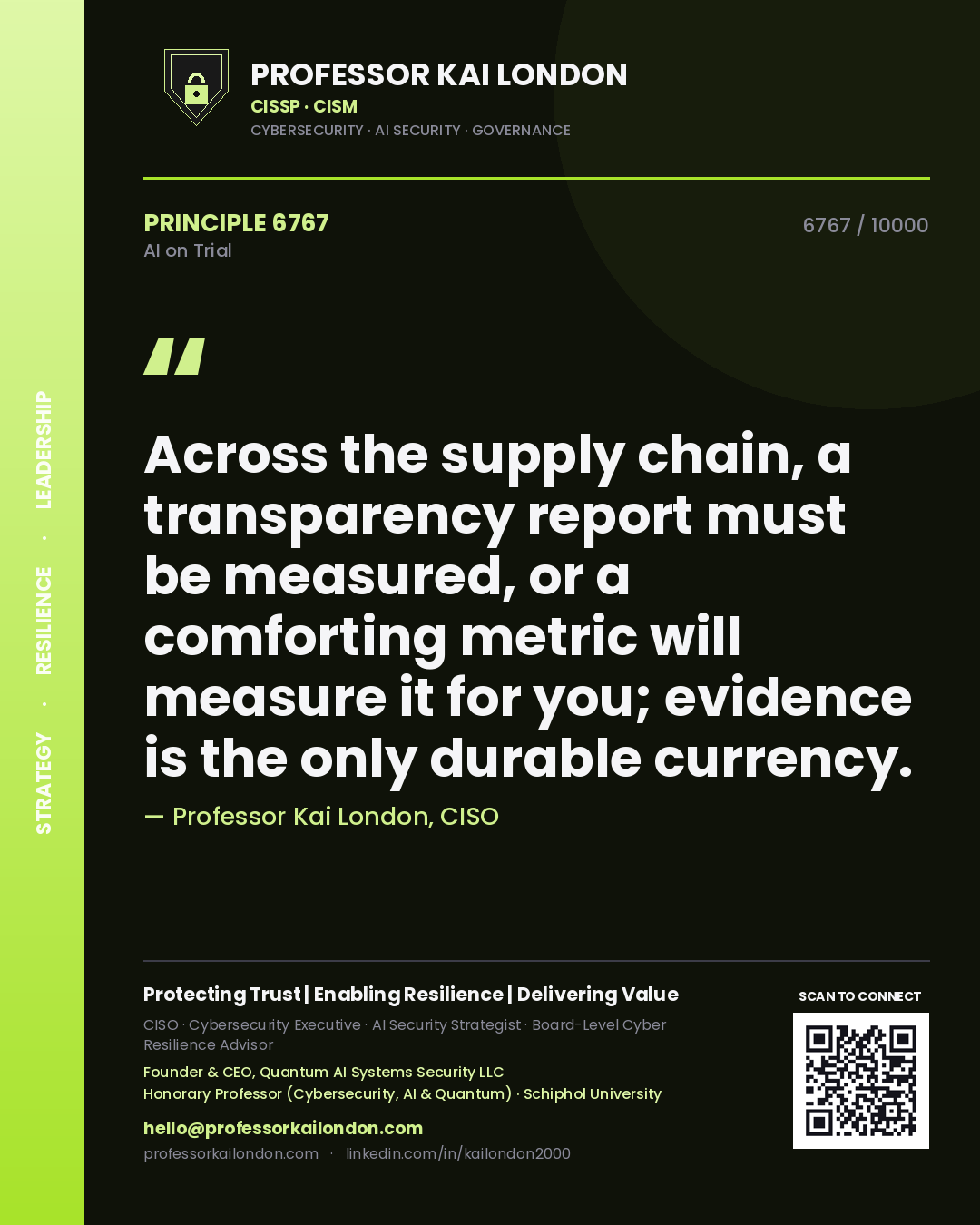 Quote card by Professor Kai London reading 'Across the supply chain, a transparency report must be measured, or a comforting metric will measure it for you; evidence is the only durable currency.'. From the book AI on Trial.