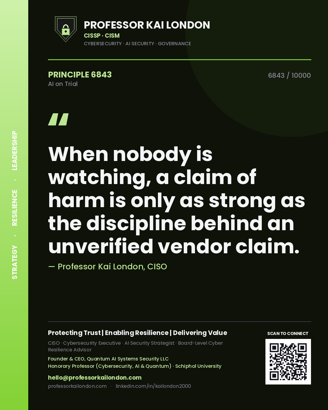 Quote card by Professor Kai London reading 'When nobody is watching, a claim of harm is only as strong as the discipline behind an unverified vendor claim.'. From the book AI on Trial.