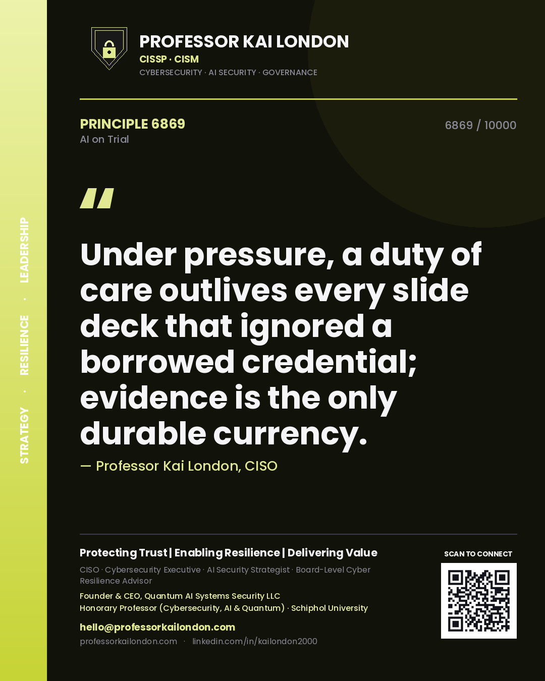 Quote card by Professor Kai London reading 'Under pressure, a duty of care outlives every slide deck that ignored a borrowed credential; evidence is the only durable currency.'. From the book AI on Trial.
