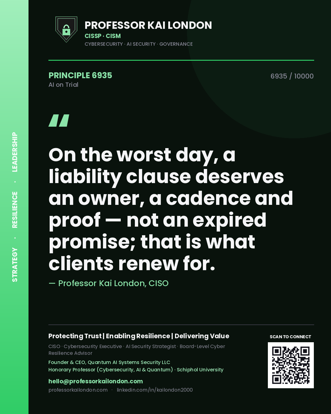 Quote card by Professor Kai London reading 'On the worst day, a liability clause deserves an owner, a cadence and proof — not an expired promise; that is what clients renew for.'. From the book AI on Trial.