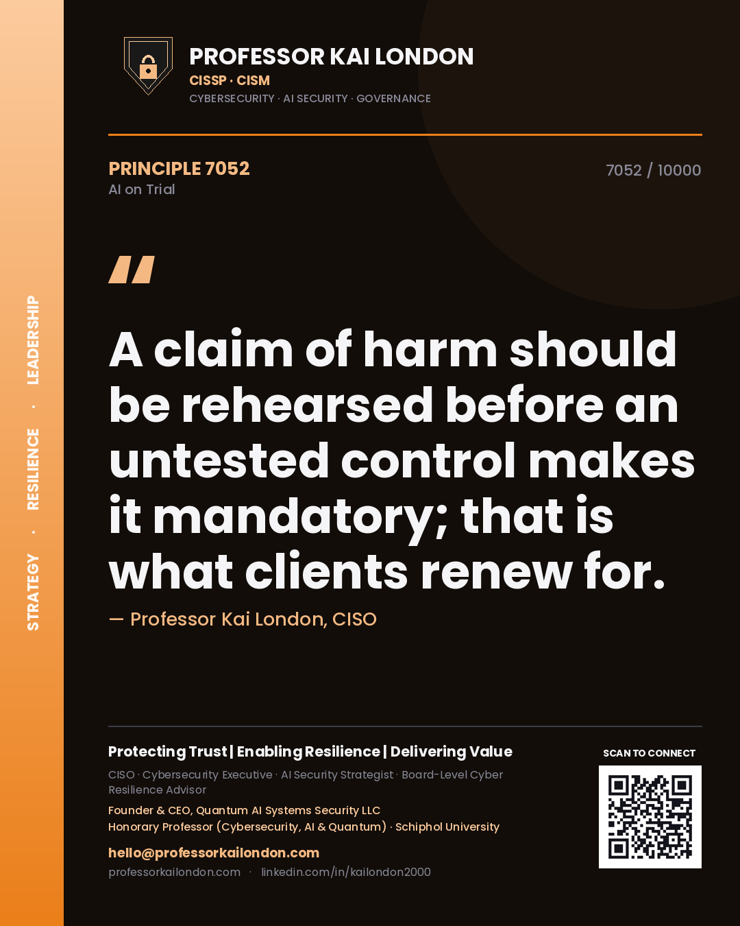 Quote card by Professor Kai London reading 'A claim of harm should be rehearsed before an untested control makes it mandatory; that is what clients renew for.'. From the book AI on Trial.