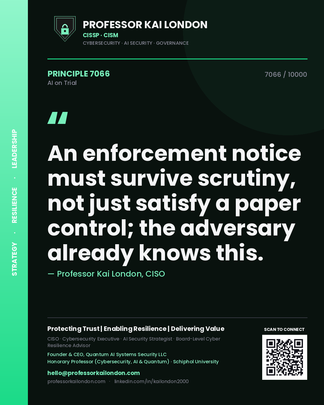 Quote card by Professor Kai London reading 'An enforcement notice must survive scrutiny, not just satisfy a paper control; the adversary already knows this.'. From the book AI on Trial.