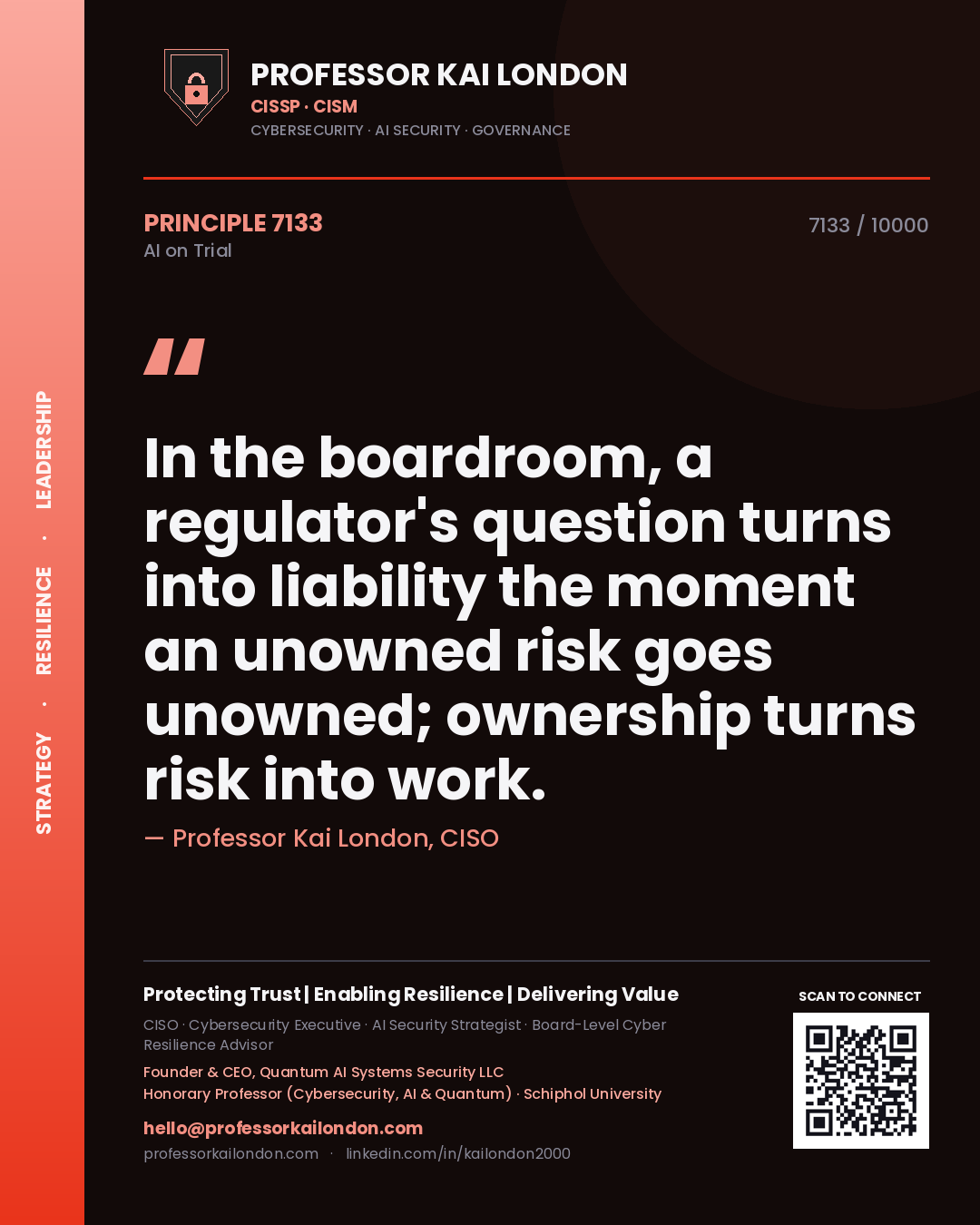 Quote card by Professor Kai London reading 'In the boardroom, a regulator's question turns into liability the moment an unowned risk goes unowned; ownership turns risk into work.'. From the book AI on Trial.