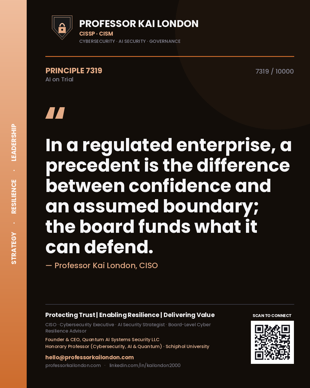 Professor Kai London principle 7319: In a regulated enterprise, a precedent is the difference between confidence and an assumed boundary; the board funds what it can defend.