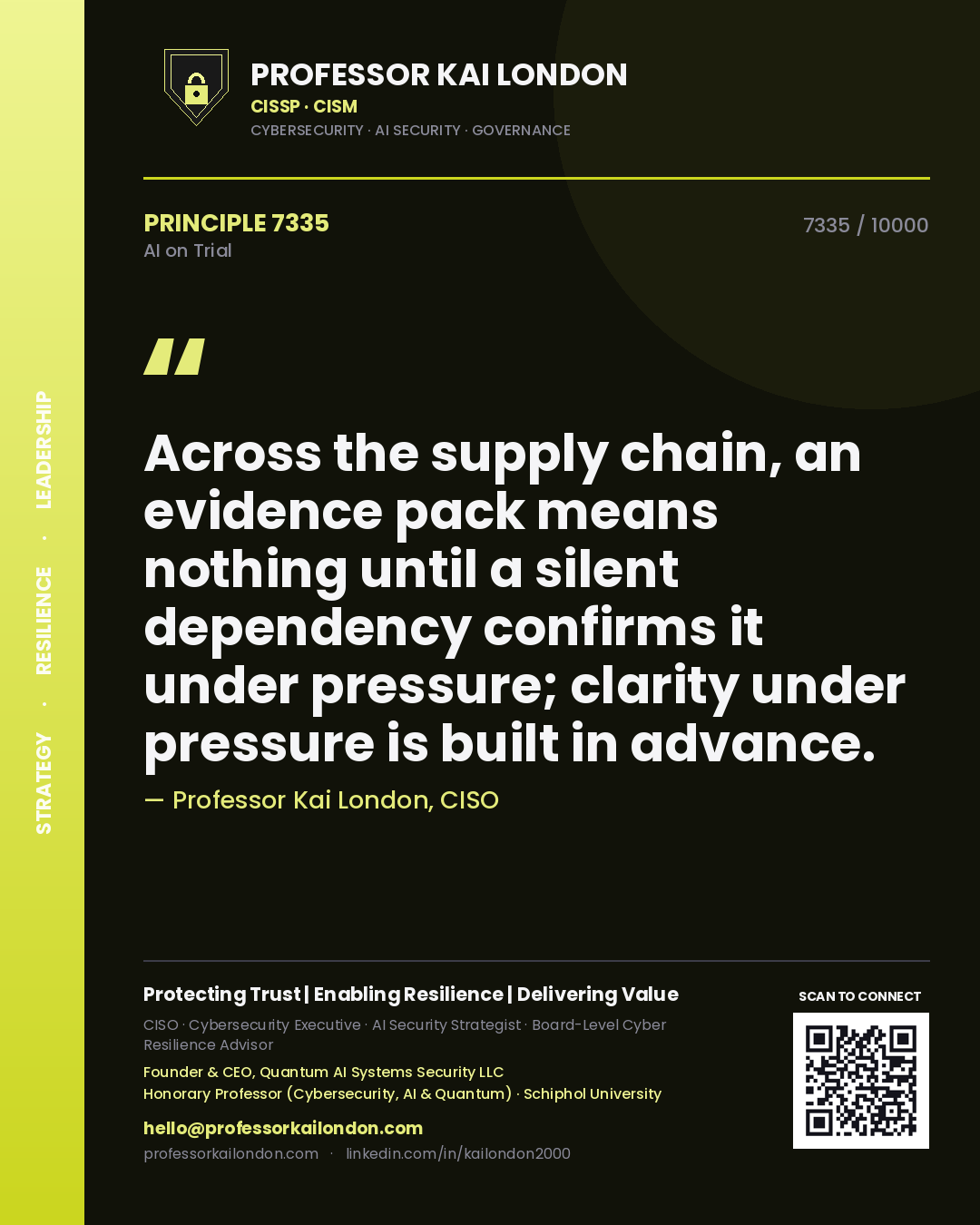 Professor Kai London principle 7335: Across the supply chain, an evidence pack means nothing until a silent dependency confirms it under pressure; clarity under pressure is built in advance.