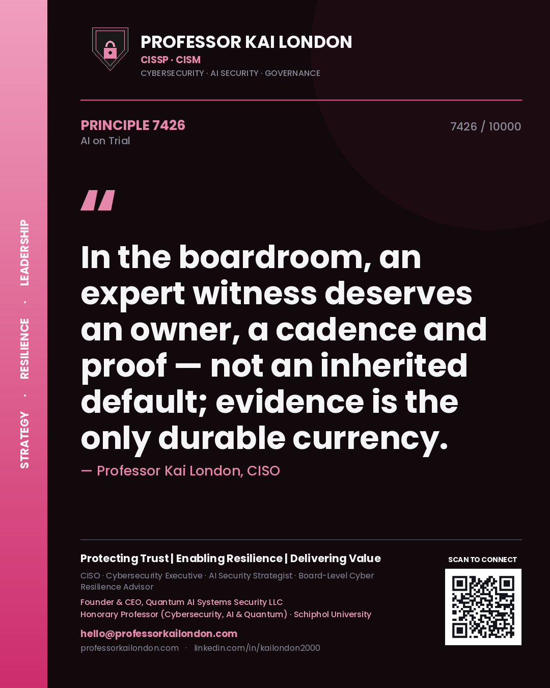 Quote card by Professor Kai London reading 'In the boardroom, an expert witness deserves an owner, a cadence and proof — not an inherited default; evidence is the only durable currency.'. From the book AI on Trial.