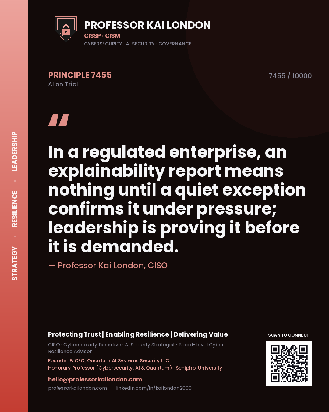Quote card by Professor Kai London reading 'In a regulated enterprise, an explainability report means nothing until a quiet exception confirms it under pressure; leadership is proving it before it is demanded.'. From the book AI on Trial.