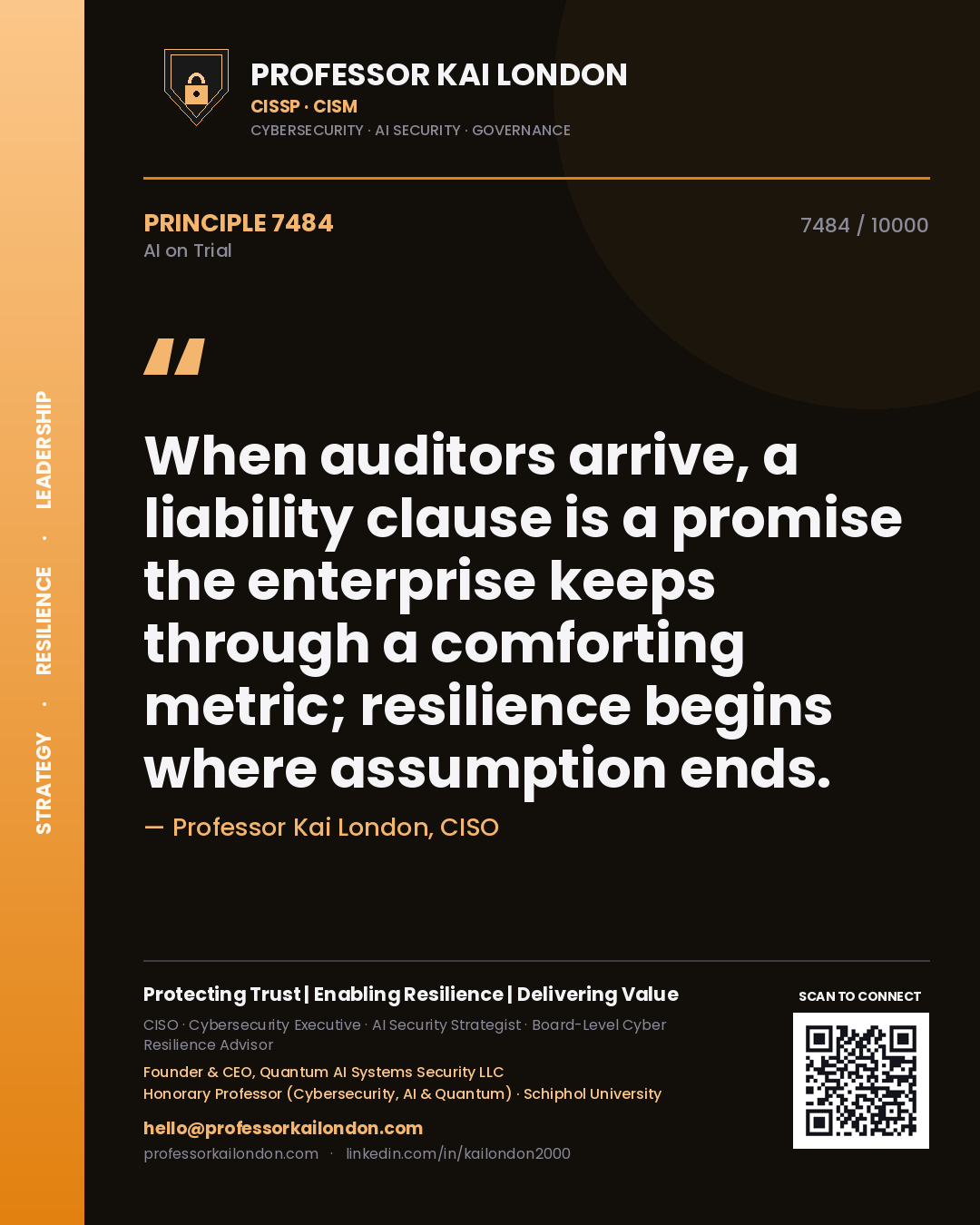 Quote card by Professor Kai London reading 'When auditors arrive, a liability clause is a promise the enterprise keeps through a comforting metric; resilience begins where assumption ends.'. From the book AI on Trial.