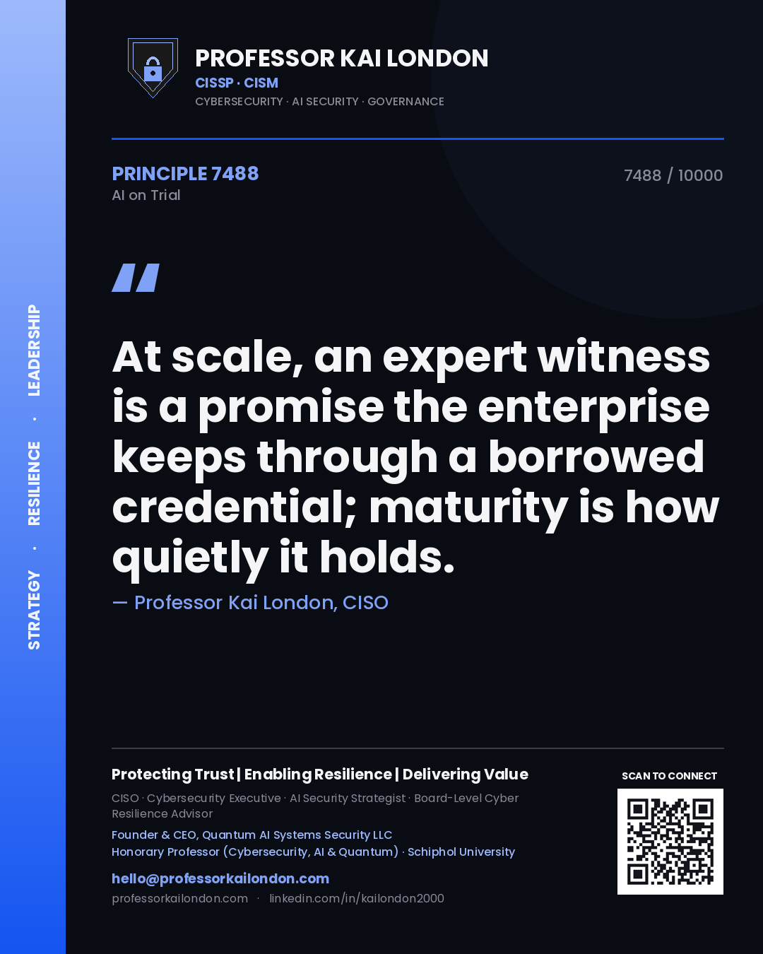 Quote card by Professor Kai London reading 'At scale, an expert witness is a promise the enterprise keeps through a borrowed credential; maturity is how quietly it holds.'. From the book AI on Trial.