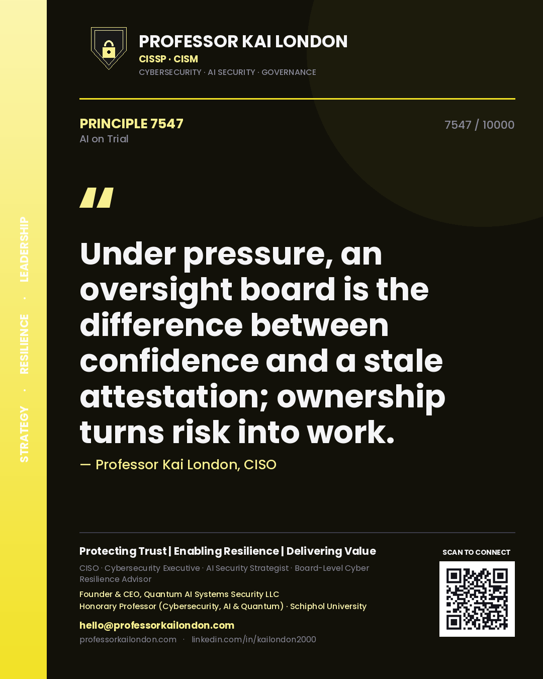 Quote card by Professor Kai London reading 'Under pressure, an oversight board is the difference between confidence and a stale attestation; ownership turns risk into work.'. From the book AI on Trial.