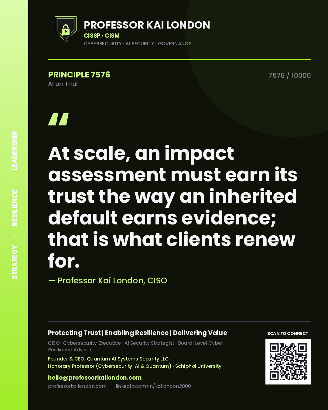 Quote card by Professor Kai London reading 'At scale, an impact assessment must earn its trust the way an inherited default earns evidence; that is what clients renew for.'. From the book AI on Trial.