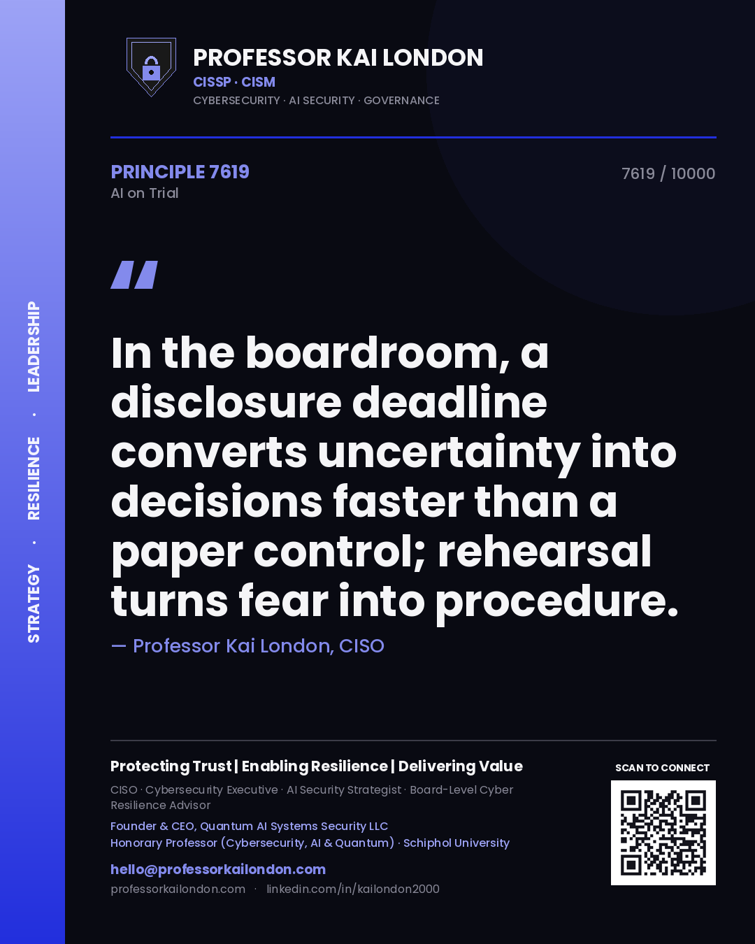 Quote card by Professor Kai London reading 'In the boardroom, a disclosure deadline converts uncertainty into decisions faster than a paper control; rehearsal turns fear into procedure.'. From the book AI on Trial.