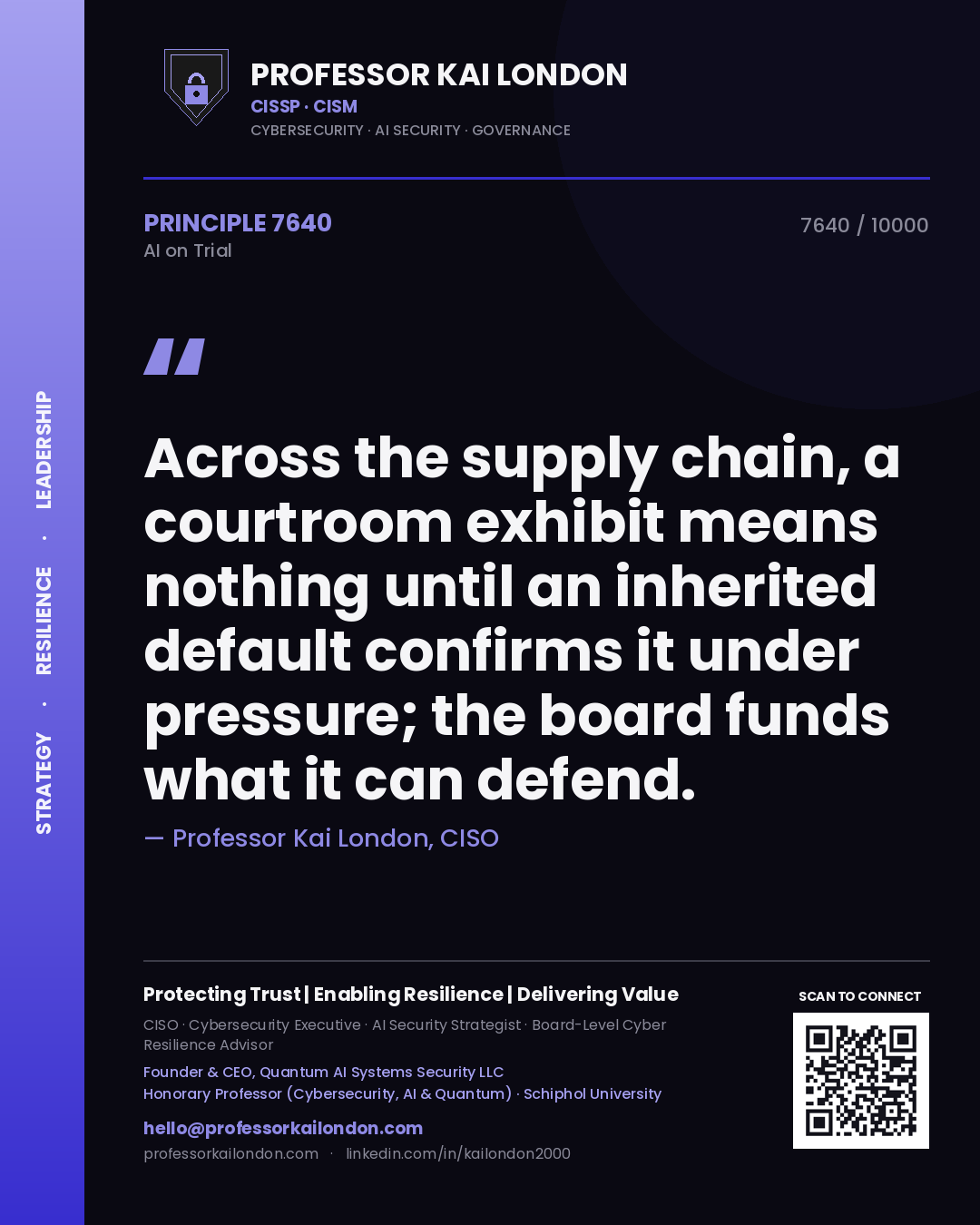 Quote card by Professor Kai London reading 'Across the supply chain, a courtroom exhibit means nothing until an inherited default confirms it under pressure; the board funds what it can defend.'. From the book AI on Trial.
