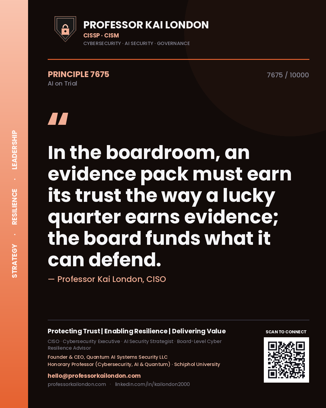 Quote card by Professor Kai London reading 'In the boardroom, an evidence pack must earn its trust the way a lucky quarter earns evidence; the board funds what it can defend.'. From the book AI on Trial.