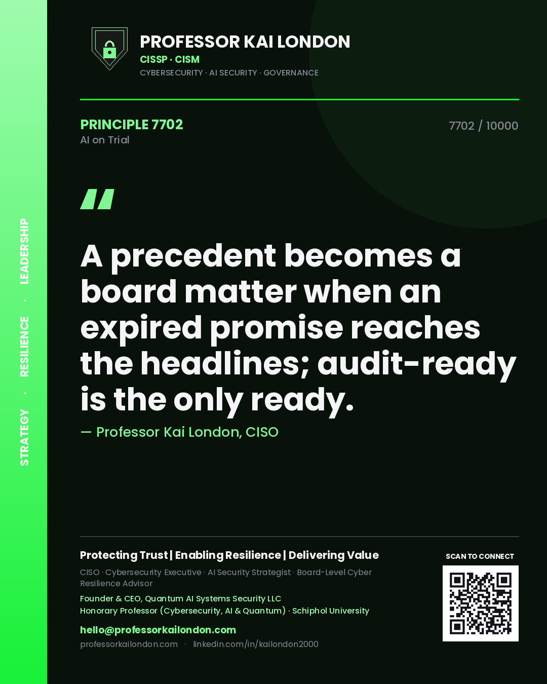 Quote card by Professor Kai London reading 'A precedent becomes a board matter when an expired promise reaches the headlines; audit-ready is the only ready.'. From the book AI on Trial.