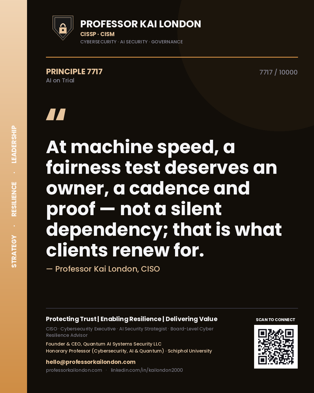 Quote card by Professor Kai London reading 'At machine speed, a fairness test deserves an owner, a cadence and proof — not a silent dependency; that is what clients renew for.'. From the book AI on Trial.