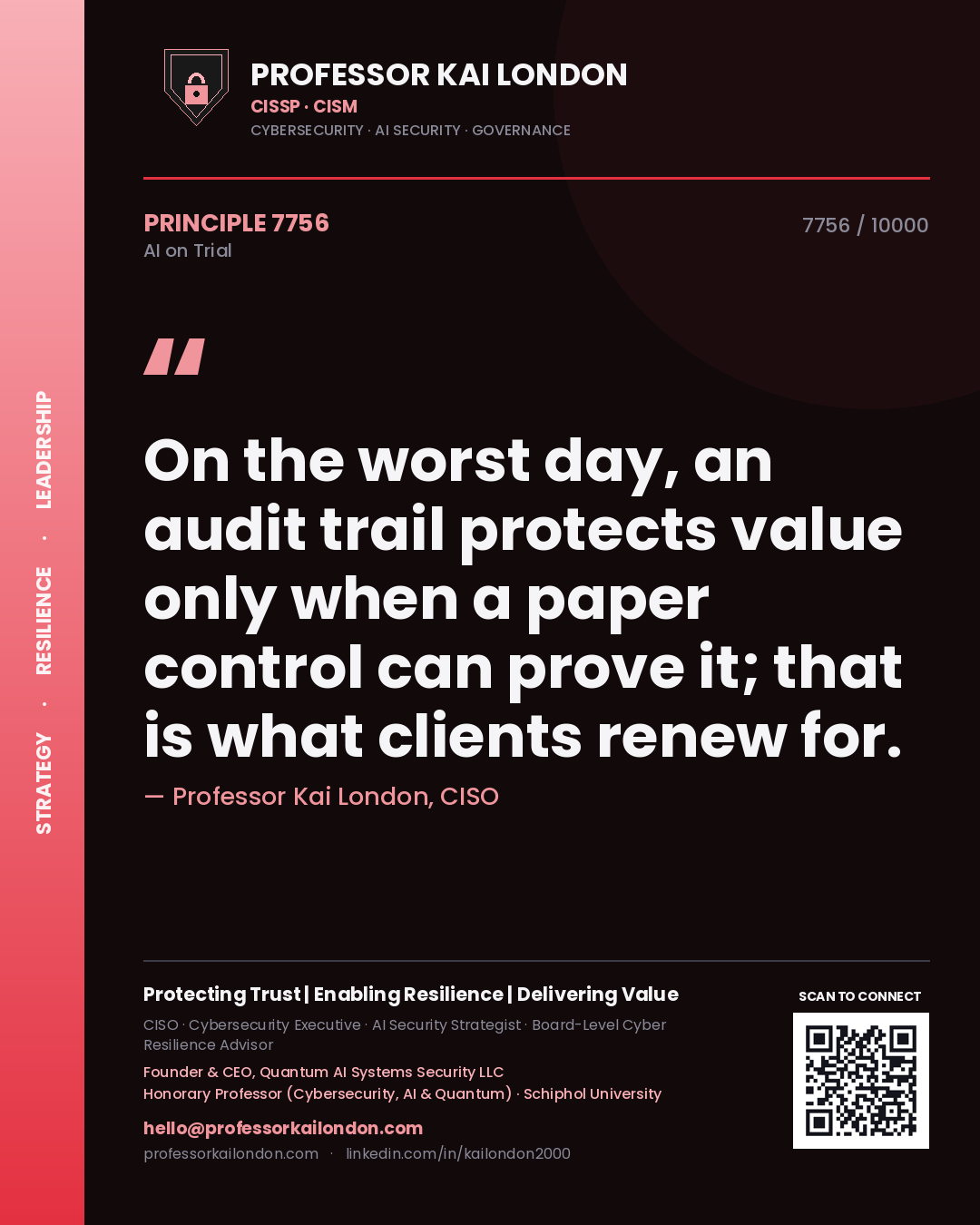 Quote card by Professor Kai London reading 'On the worst day, an audit trail protects value only when a paper control can prove it; that is what clients renew for.'. From the book AI on Trial.