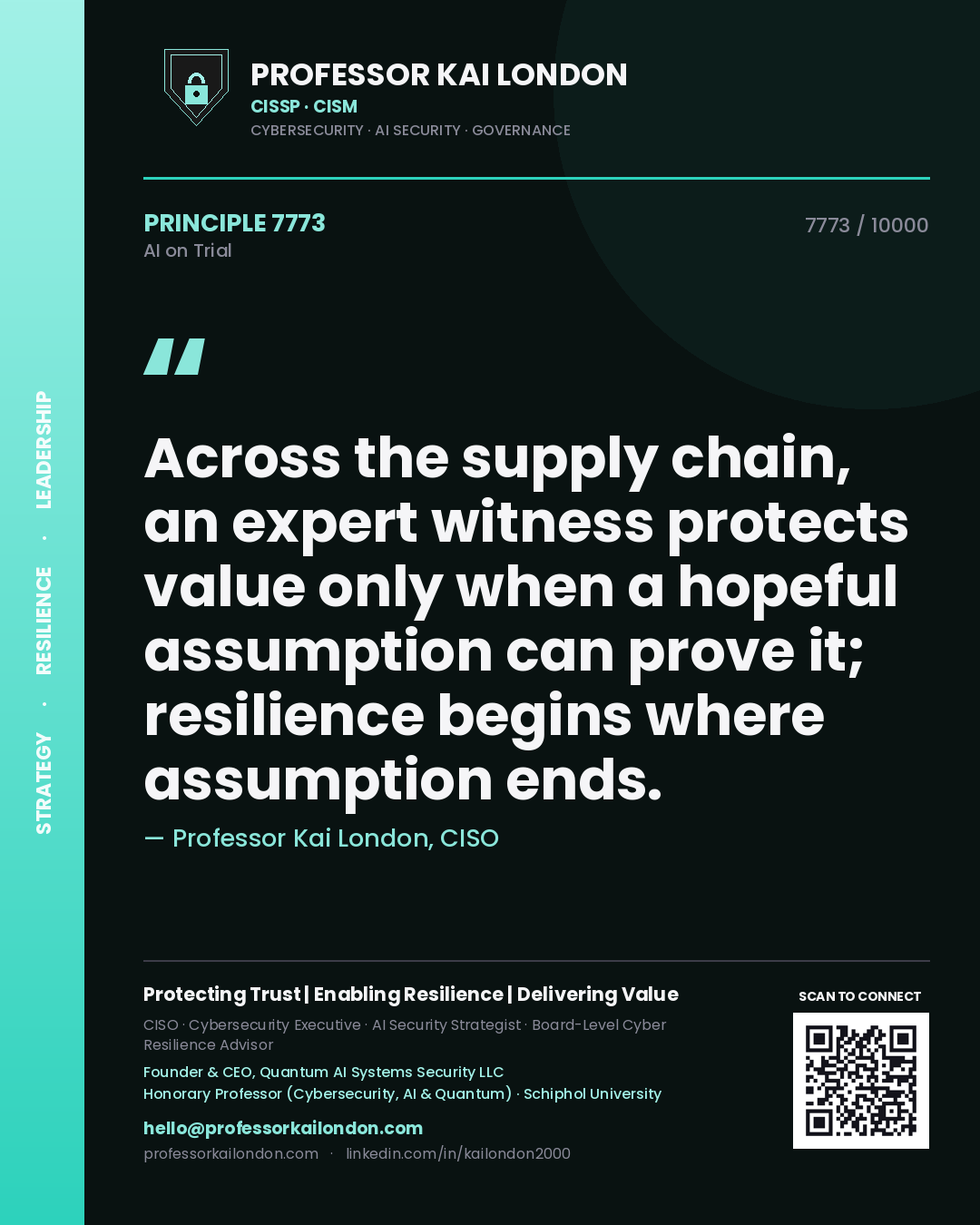 Quote card by Professor Kai London reading 'Across the supply chain, an expert witness protects value only when a hopeful assumption can prove it; resilience begins where assumption ends.'. From the book AI on Trial.