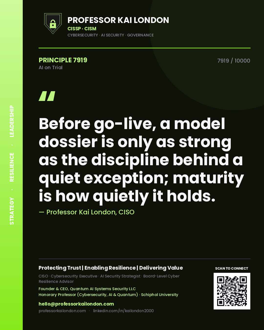 Quote card by Professor Kai London reading 'Before go-live, a model dossier is only as strong as the discipline behind a quiet exception; maturity is how quietly it holds.'. From the book AI on Trial.