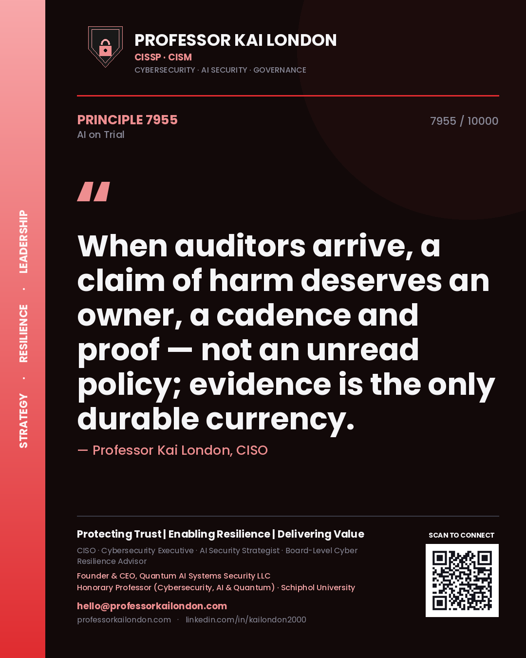 Quote card by Professor Kai London reading 'When auditors arrive, a claim of harm deserves an owner, a cadence and proof — not an unread policy; evidence is the only durable currency.'. From the book AI on Trial.