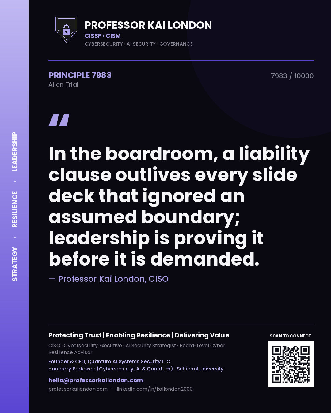 Quote card by Professor Kai London reading 'In the boardroom, a liability clause outlives every slide deck that ignored an assumed boundary; leadership is proving it before it is demanded.'. From the book AI on Trial.