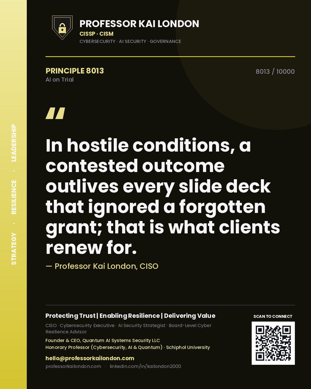 Professor Kai London principle 8013: In hostile conditions, a contested outcome outlives every slide deck that ignored a forgotten grant; that is what clients renew for.