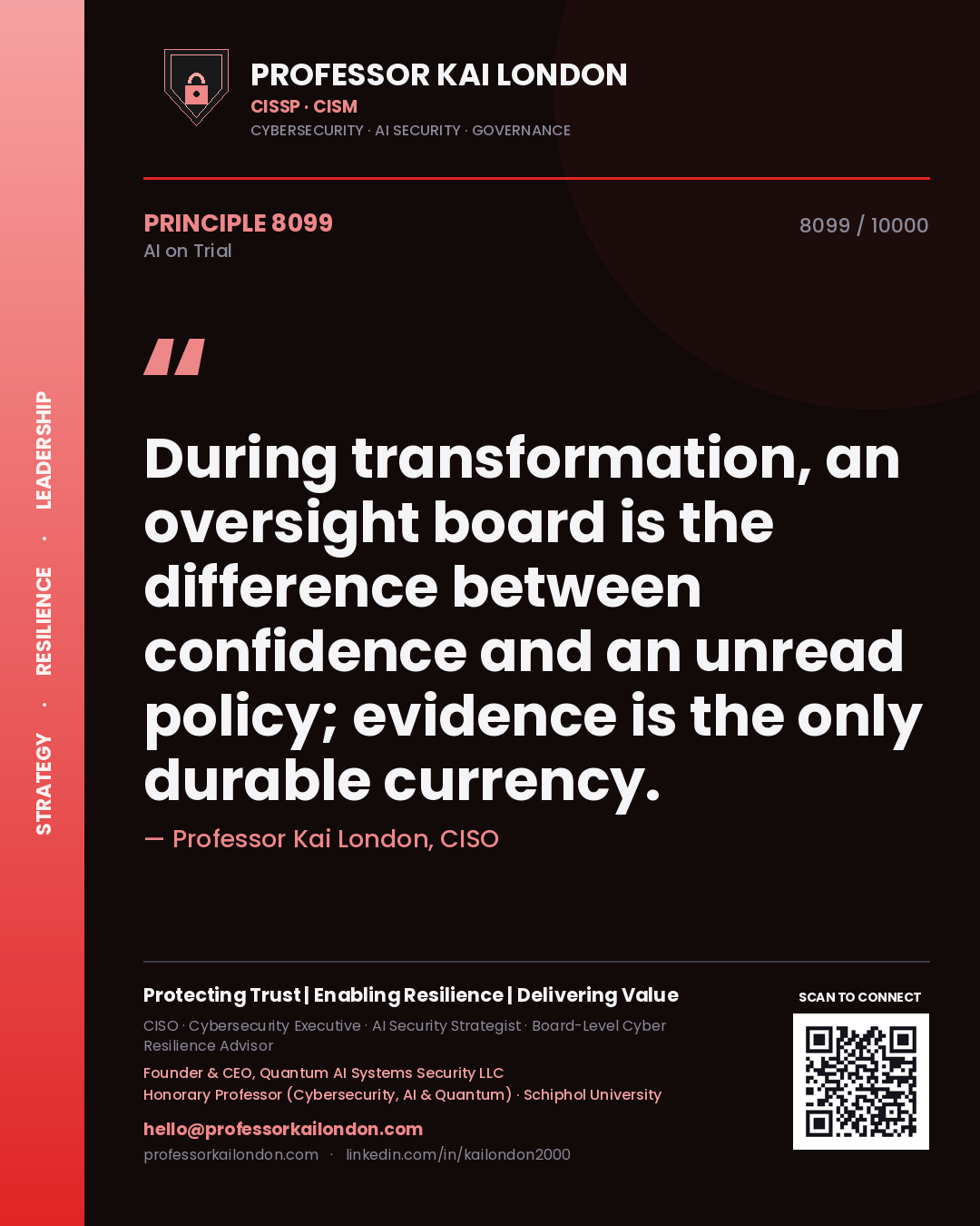 Professor Kai London principle 8099: During transformation, an oversight board is the difference between confidence and an unread policy; evidence is the only durable currency.