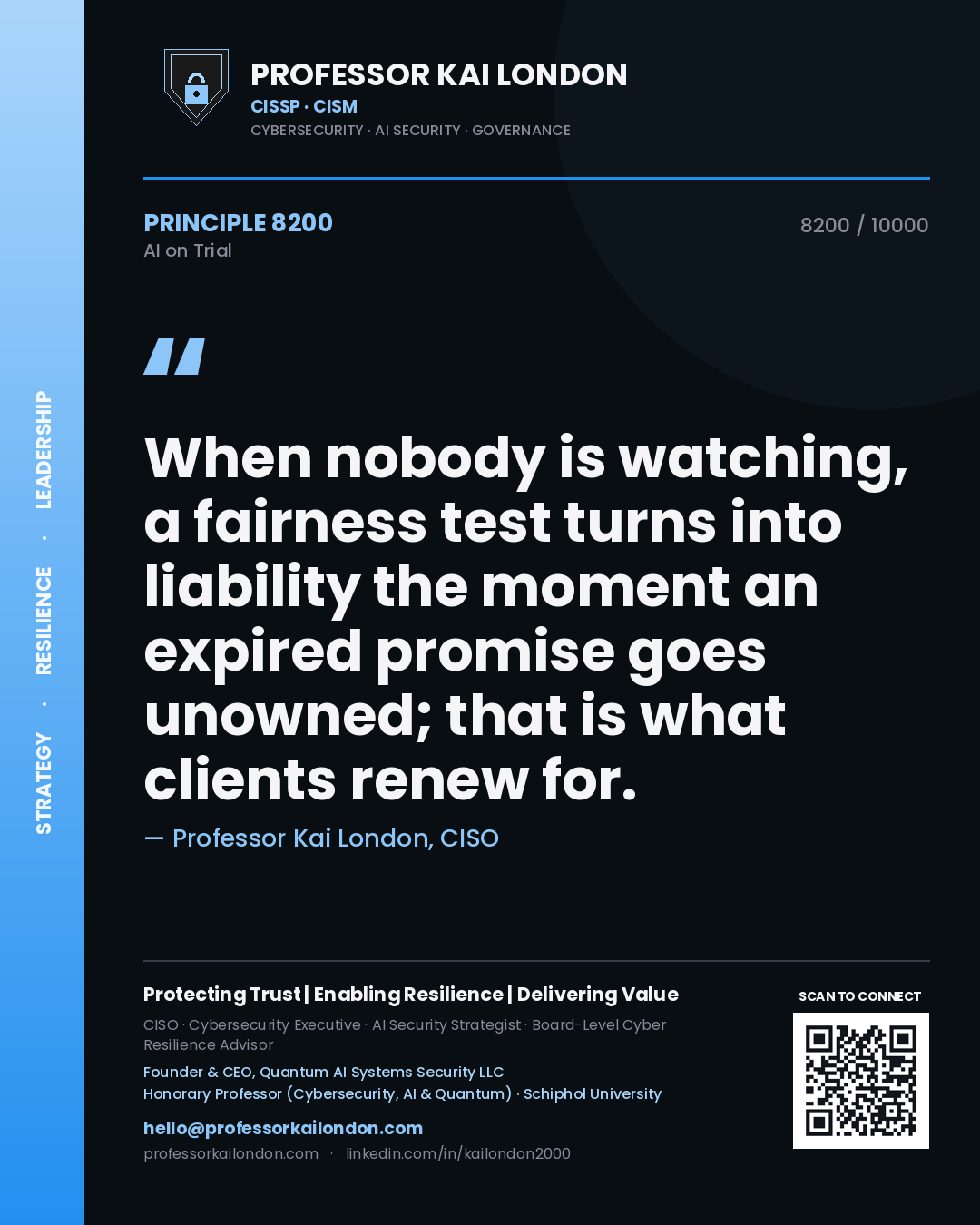 Quote card by Professor Kai London reading 'When nobody is watching, a fairness test turns into liability the moment an expired promise goes unowned; that is what clients renew for.'. From the book AI on Trial.