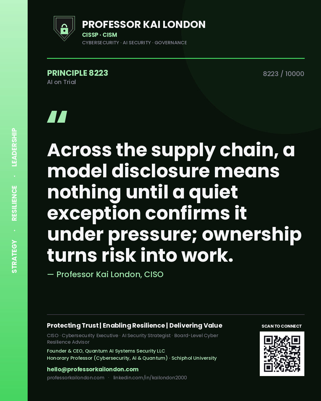 Quote card by Professor Kai London reading 'Across the supply chain, a model disclosure means nothing until a quiet exception confirms it under pressure; ownership turns risk into work.'. From the book AI on Trial.