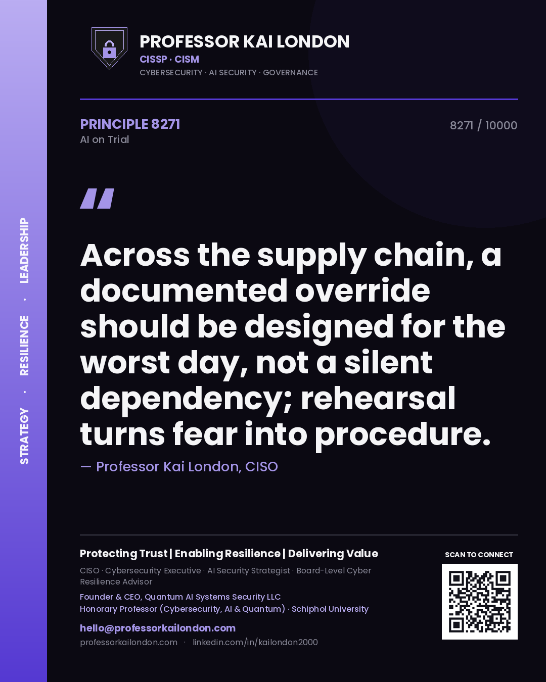 Quote card by Professor Kai London reading 'Across the supply chain, a documented override should be designed for the worst day, not a silent dependency; rehearsal turns fear into procedure.'. From the book AI on Trial.