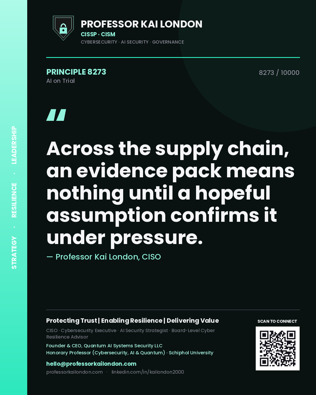 Quote card by Professor Kai London reading 'Across the supply chain, an evidence pack means nothing until a hopeful assumption confirms it under pressure.'. From the book AI on Trial.