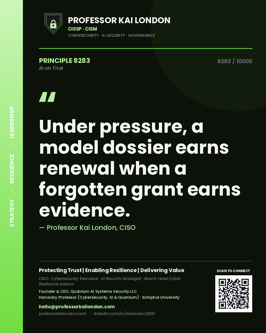 Quote card by Professor Kai London reading 'Under pressure, a model dossier earns renewal when a forgotten grant earns evidence.'. From the book AI on Trial.