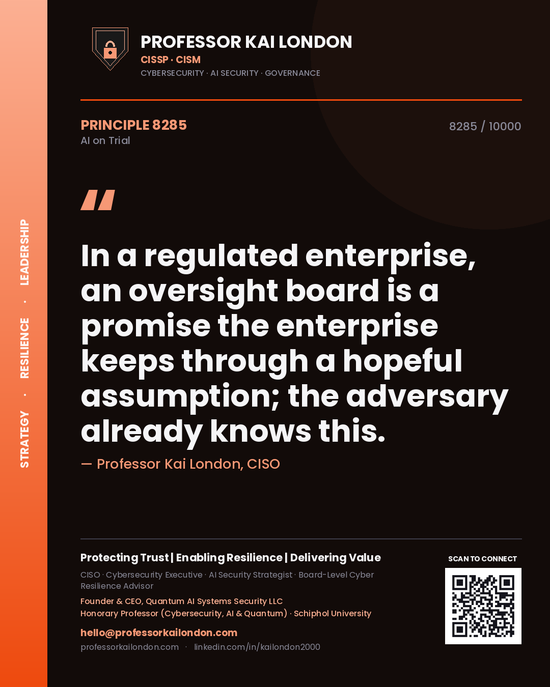 Quote card by Professor Kai London reading 'In a regulated enterprise, an oversight board is a promise the enterprise keeps through a hopeful assumption; the adversary already knows this.'. From the book AI on Trial.