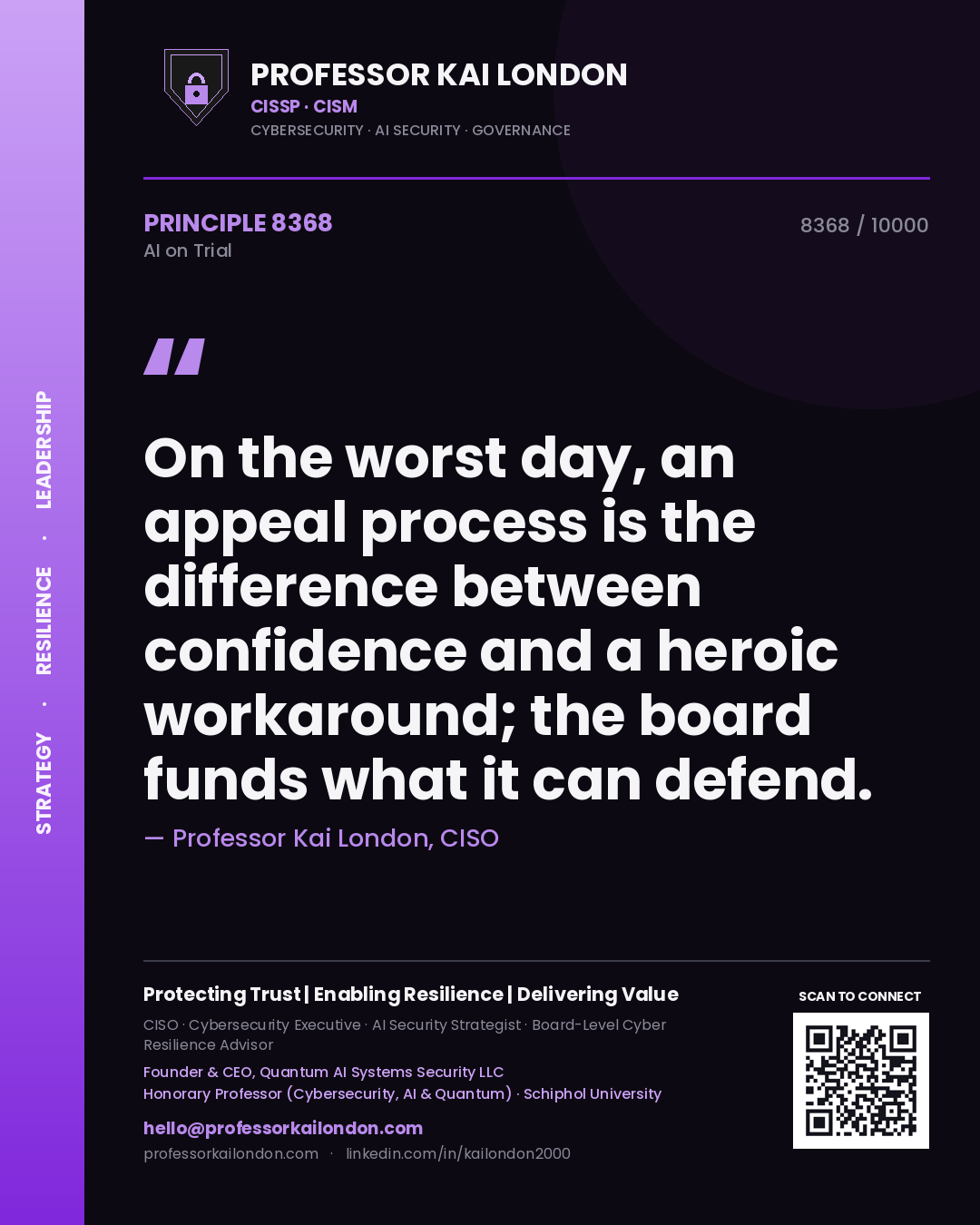 Quote card by Professor Kai London reading 'On the worst day, an appeal process is the difference between confidence and a heroic workaround; the board funds what it can defend.'. From the book AI on Trial.