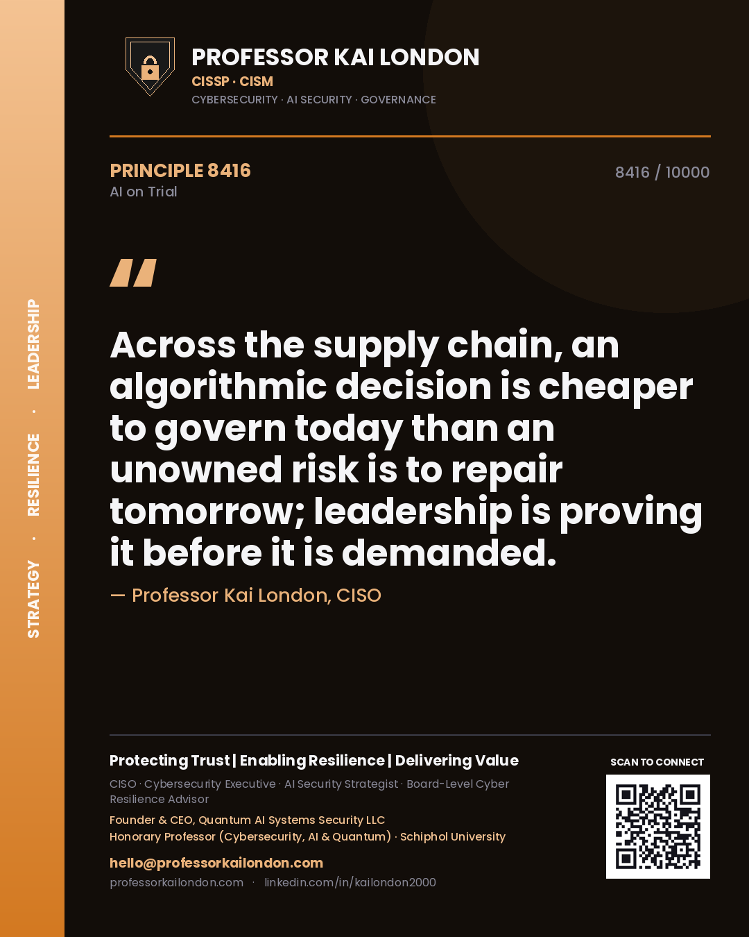 Quote card by Professor Kai London reading 'Across the supply chain, an algorithmic decision is cheaper to govern today than an unowned risk is to repair tomorrow; leadership is proving it before it is demanded.'. From the book AI on Trial.