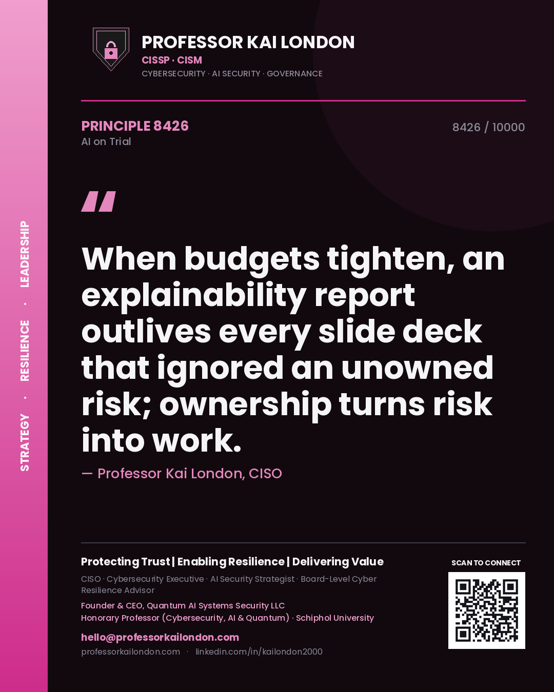 Quote card by Professor Kai London reading 'When budgets tighten, an explainability report outlives every slide deck that ignored an unowned risk; ownership turns risk into work.'. From the book AI on Trial.