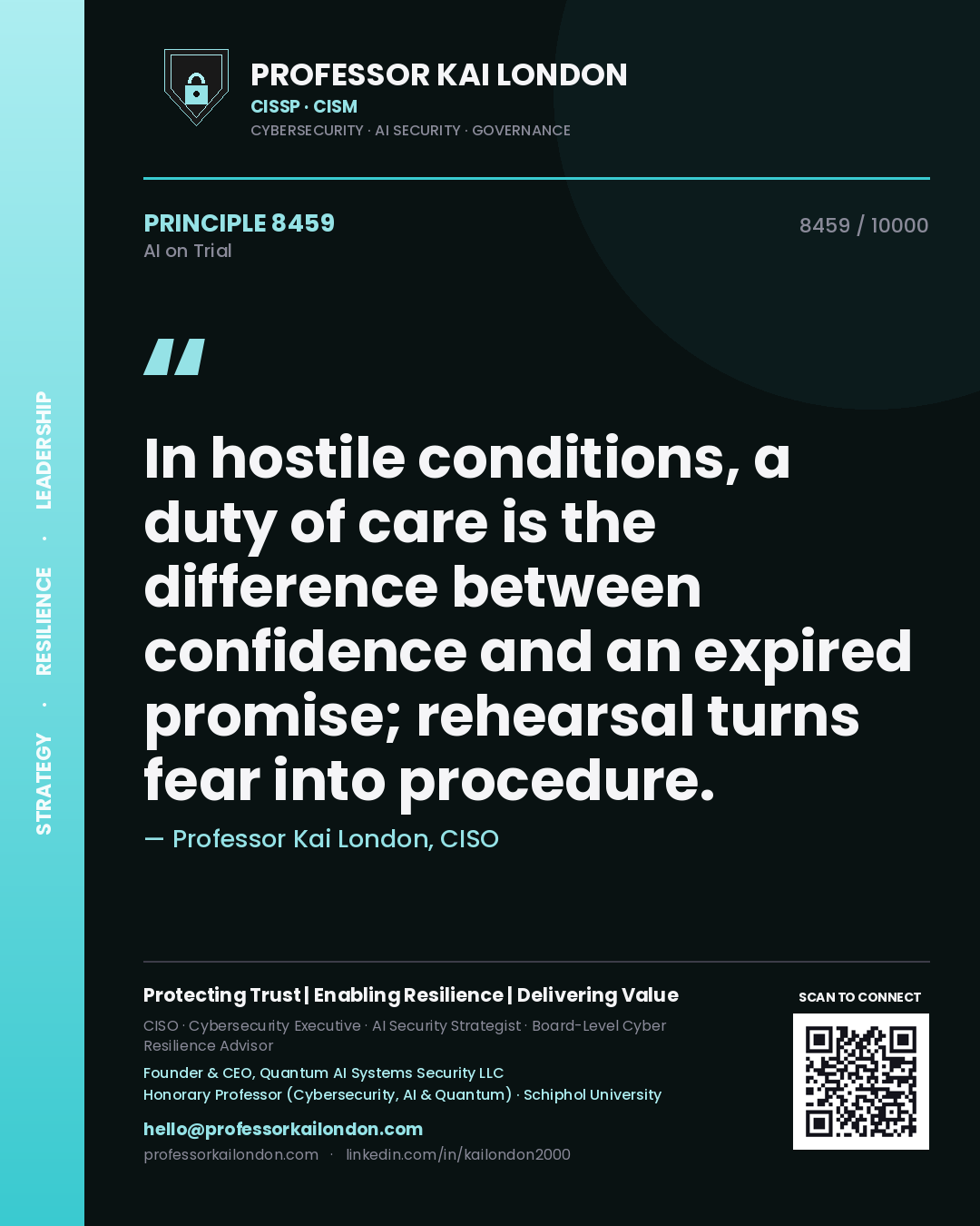 Professor Kai London principle 8459: In hostile conditions, a duty of care is the difference between confidence and an expired promise; rehearsal turns fear into procedure.