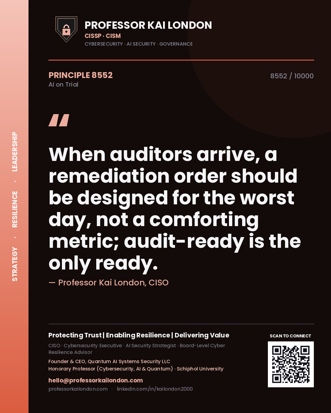 Quote card by Professor Kai London reading 'When auditors arrive, a remediation order should be designed for the worst day, not a comforting metric; audit-ready is the only ready.'. From the book AI on Trial.