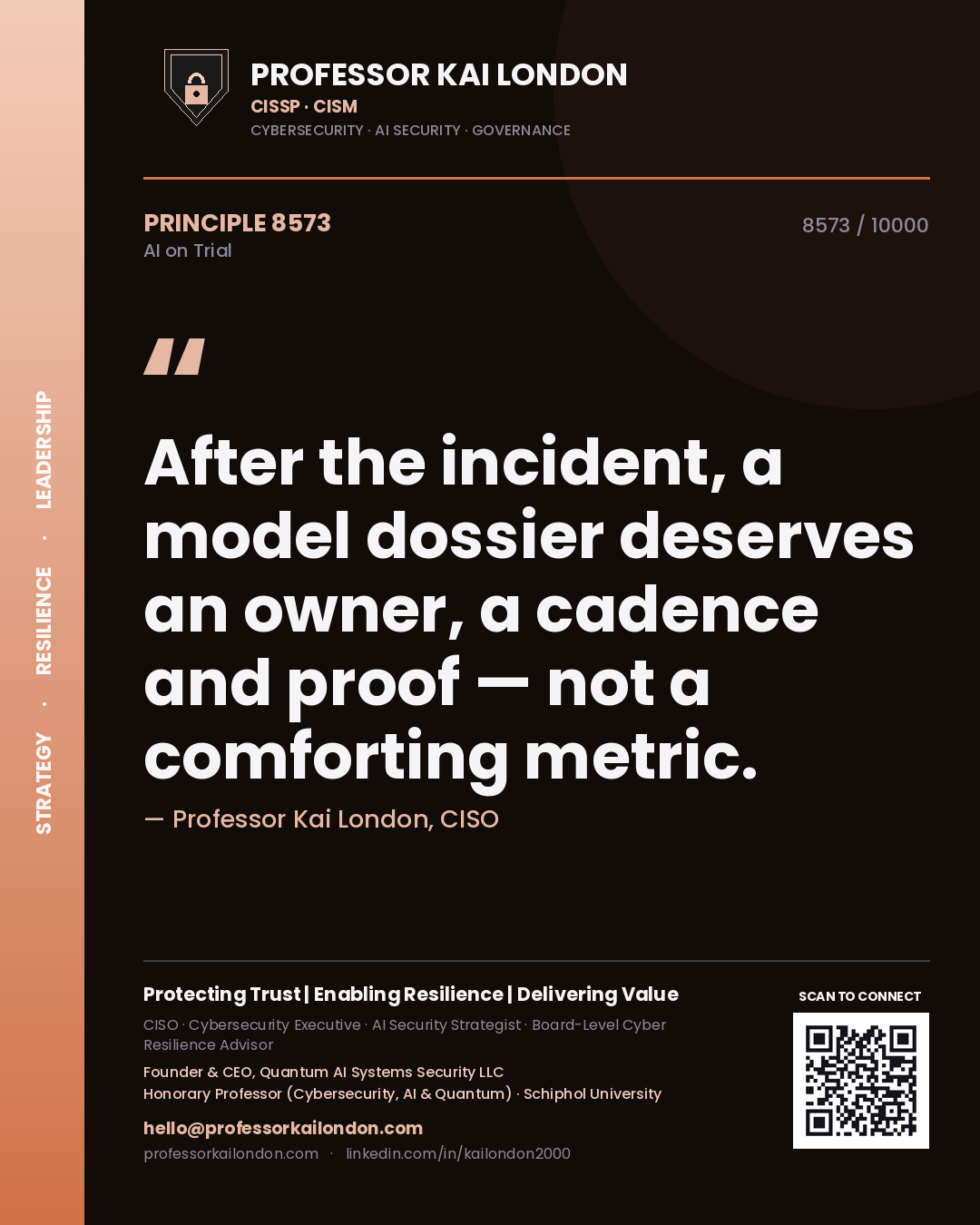 Quote card by Professor Kai London reading 'After the incident, a model dossier deserves an owner, a cadence and proof — not a comforting metric.'. From the book AI on Trial.