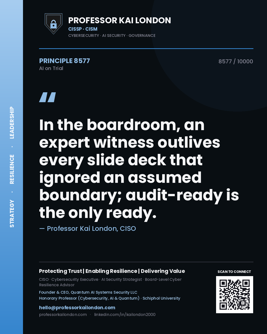 Quote card by Professor Kai London reading 'In the boardroom, an expert witness outlives every slide deck that ignored an assumed boundary; audit-ready is the only ready.'. From the book AI on Trial.