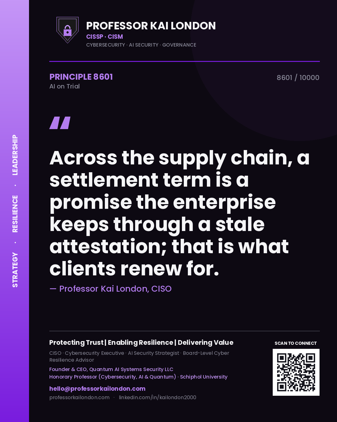 Quote card by Professor Kai London reading 'Across the supply chain, a settlement term is a promise the enterprise keeps through a stale attestation; that is what clients renew for.'. From the book AI on Trial.