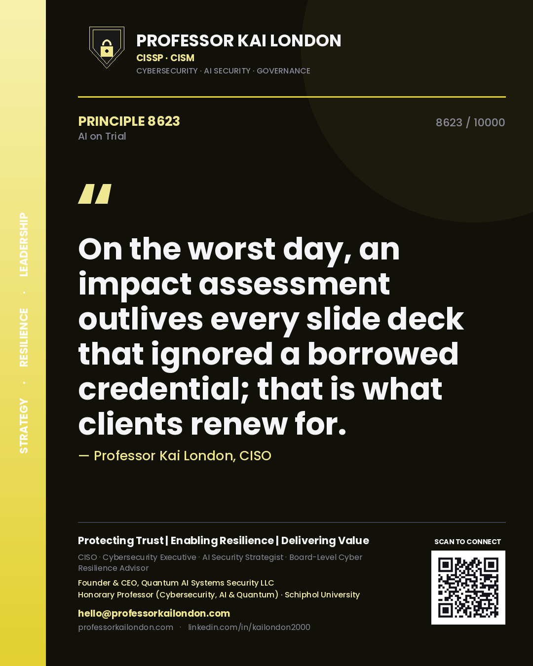 Quote card by Professor Kai London reading 'On the worst day, an impact assessment outlives every slide deck that ignored a borrowed credential; that is what clients renew for.'. From the book AI on Trial.