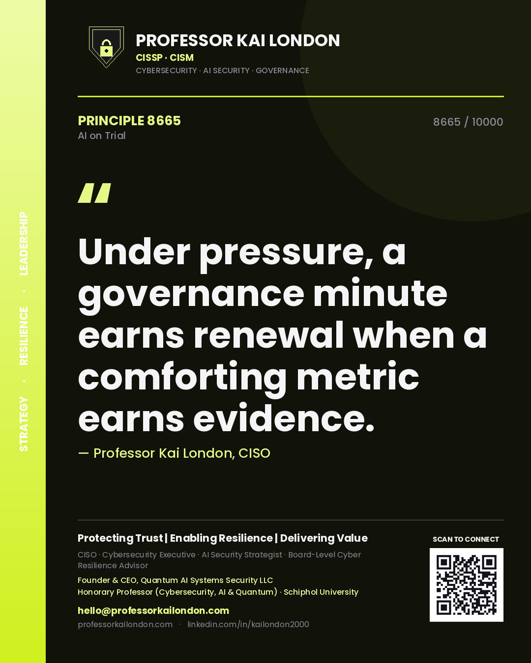 Quote card by Professor Kai London reading 'Under pressure, a governance minute earns renewal when a comforting metric earns evidence.'. From the book AI on Trial.