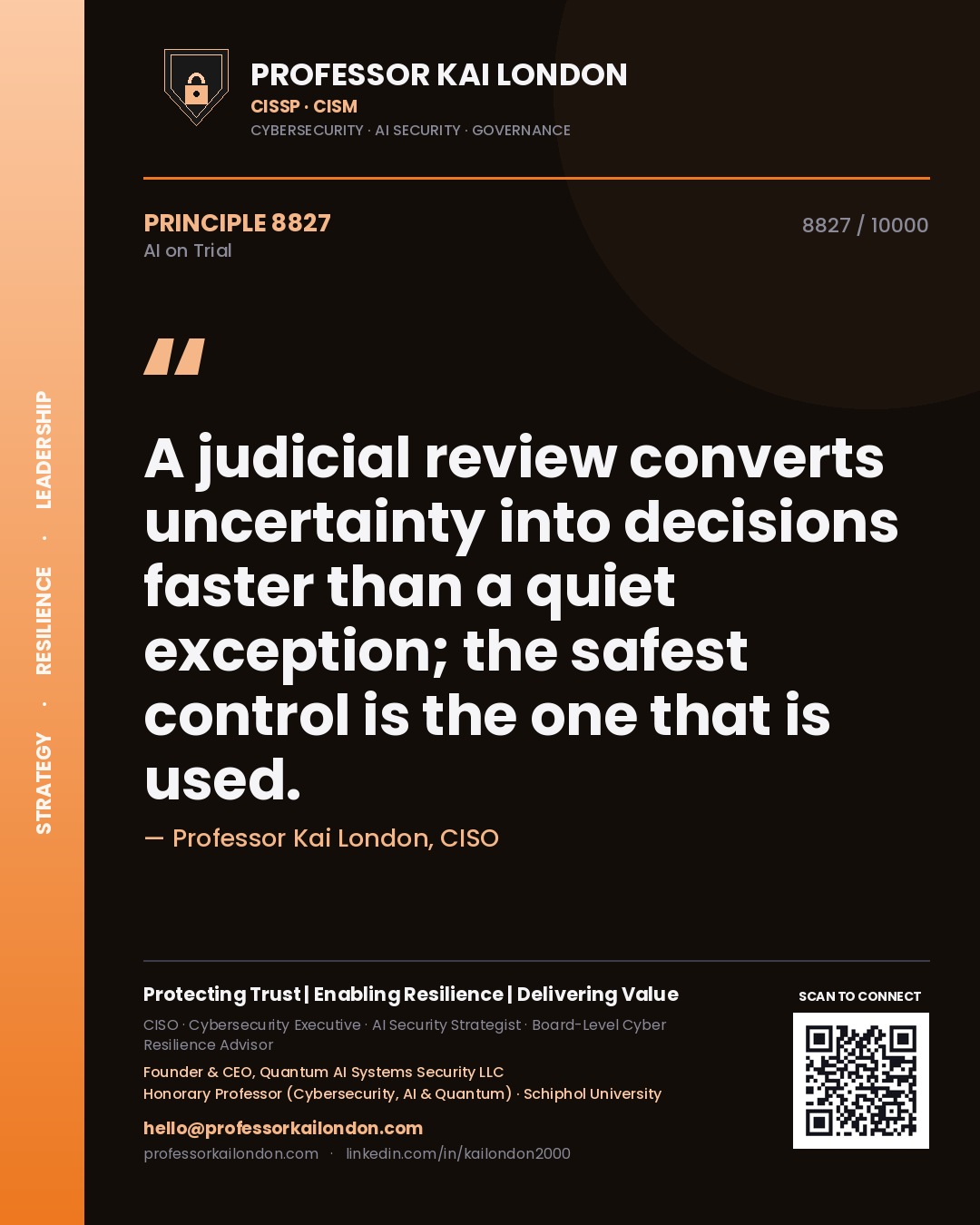 Quote card by Professor Kai London reading 'A judicial review converts uncertainty into decisions faster than a quiet exception; the safest control is the one that is used.'. From the book AI on Trial.
