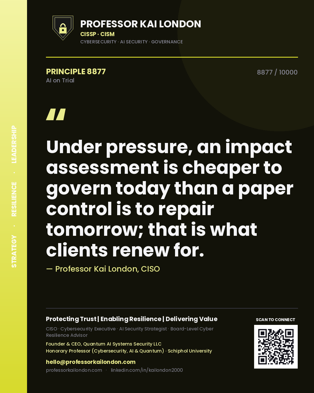 Professor Kai London principle 8877: Under pressure, an impact assessment is cheaper to govern today than a paper control is to repair tomorrow; that is what clients renew for.