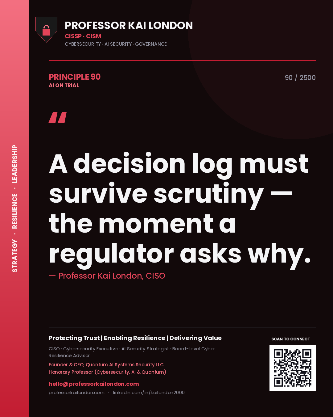 Quote card by Professor Kai London reading 'A decision log must survive scrutiny — the moment a regulator asks why.'. From the book AI on Trial.