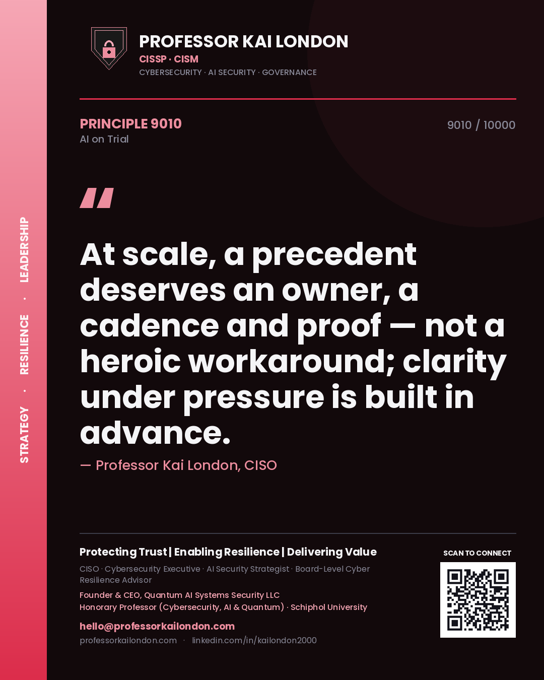 Quote card by Professor Kai London reading 'At scale, a precedent deserves an owner, a cadence and proof — not a heroic workaround; clarity under pressure is built in advance.'. From the book AI on Trial.