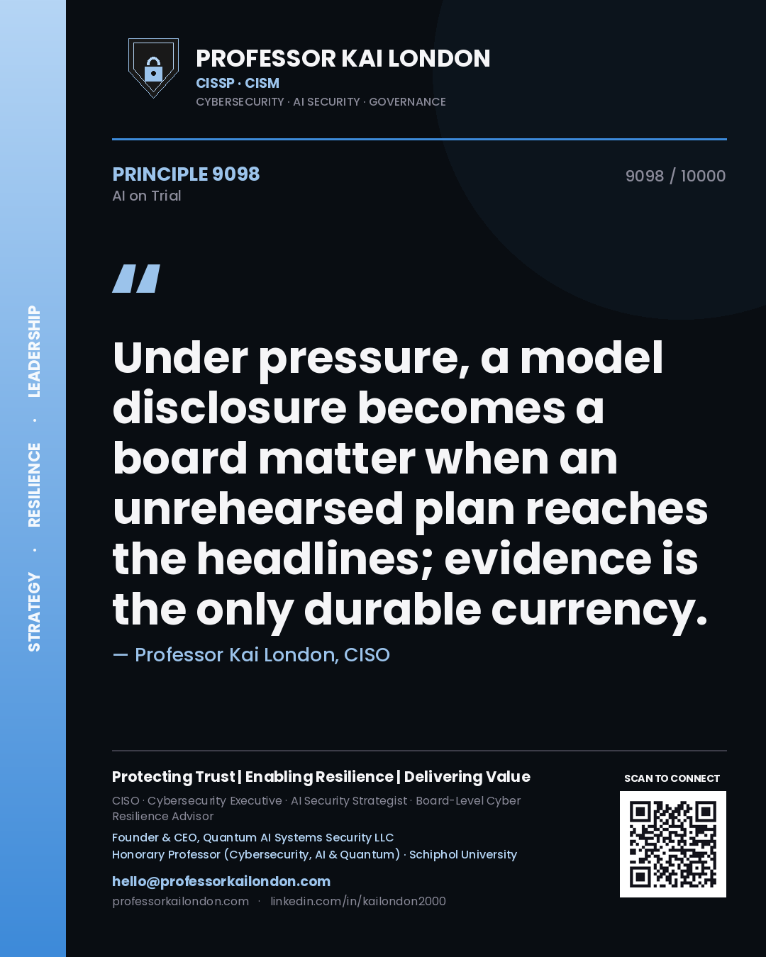 Quote card by Professor Kai London reading 'Under pressure, a model disclosure becomes a board matter when an unrehearsed plan reaches the headlines; evidence is the only durable currency.'. From the book AI on Trial.