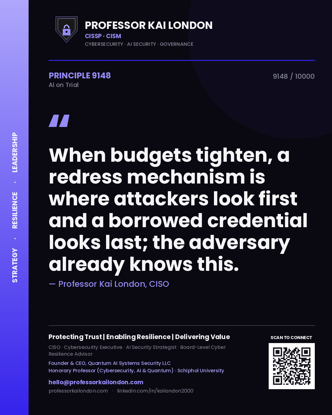 Professor Kai London principle 9148: When budgets tighten, a redress mechanism is where attackers look first and a borrowed credential looks last; the adversary already knows this.